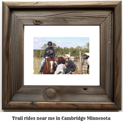 trail rides near me in Cambridge, Minnesota